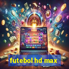 futebol hd max